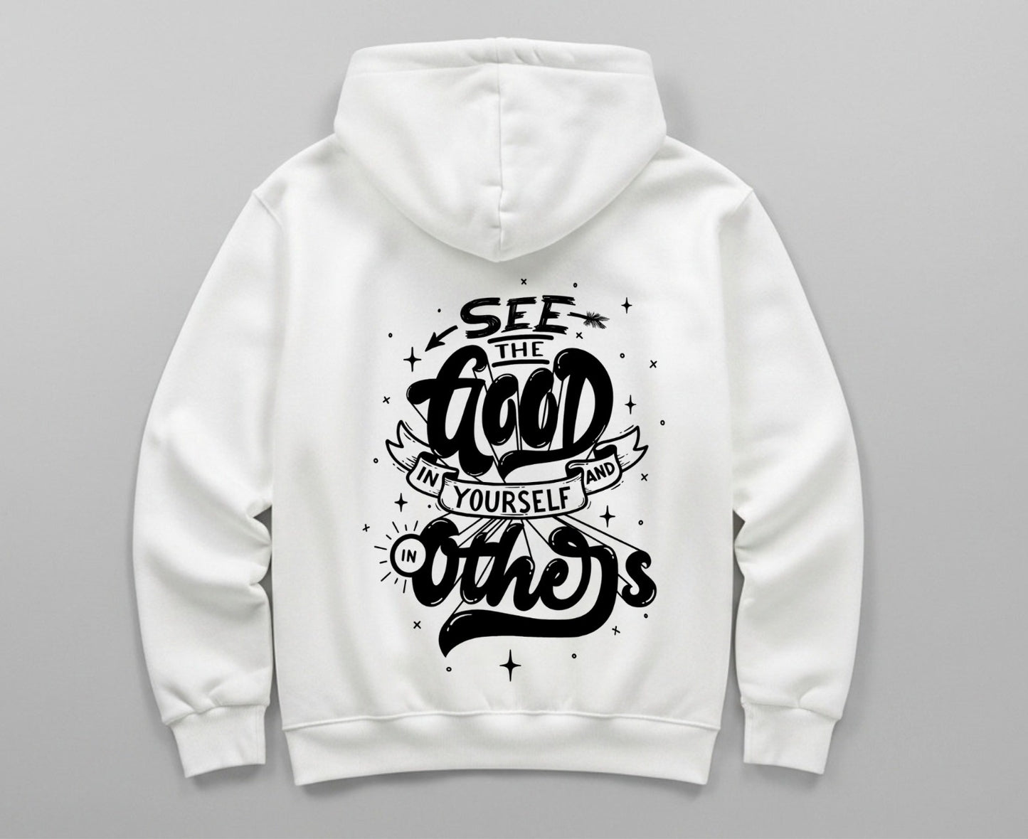 See The Good In Your Self - Hoodie