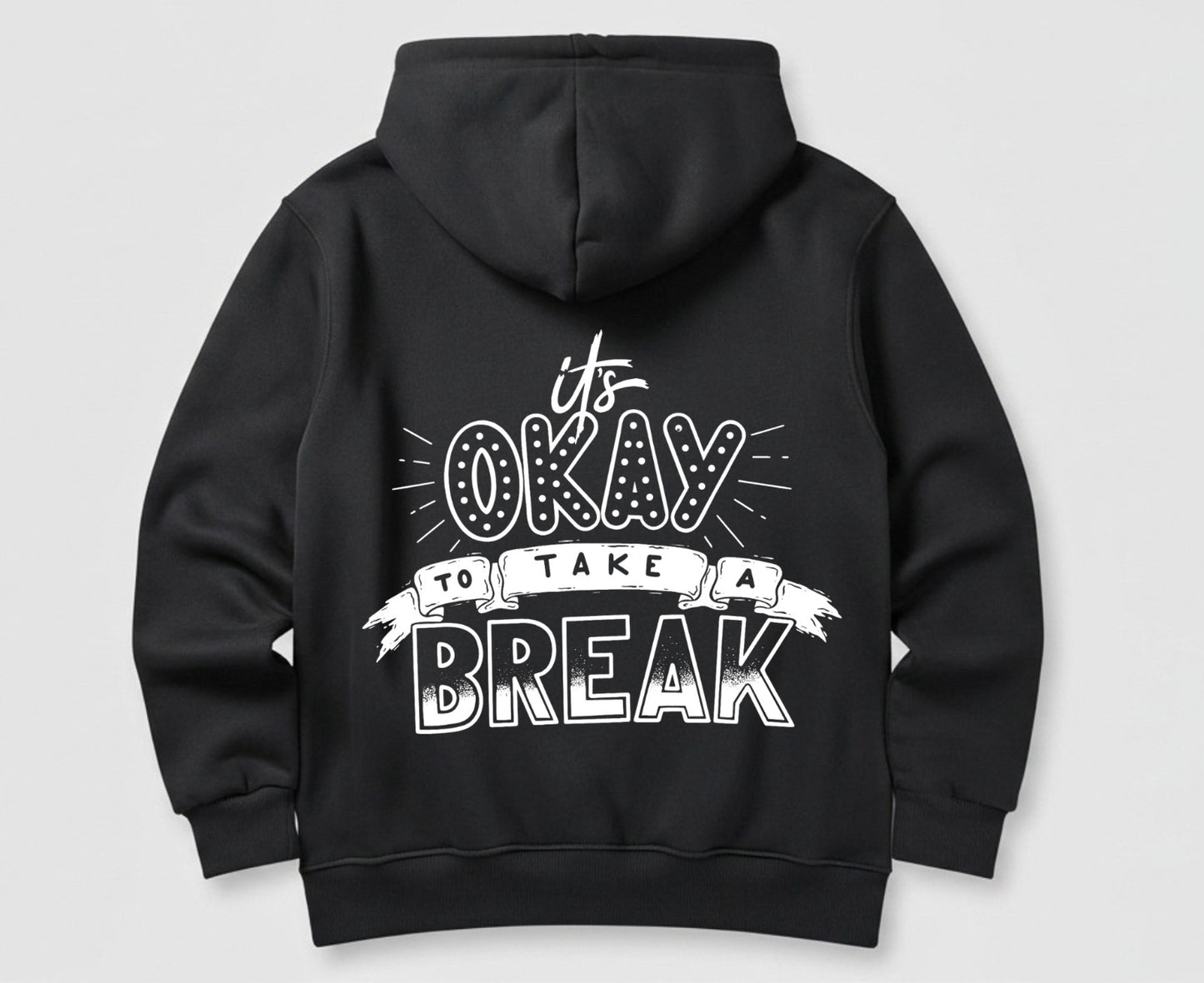 Ok To Take A Break - Hoodie