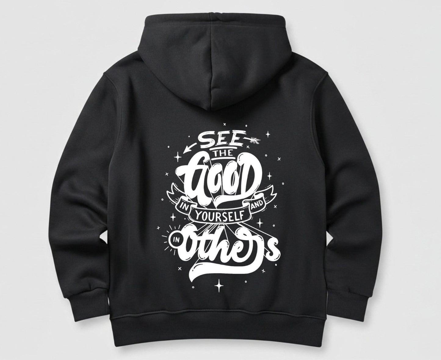 See The Good In Your Self - Hoodie