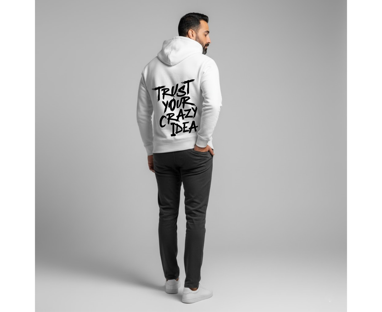 Trust Your Crazy Idea Hoodie - White