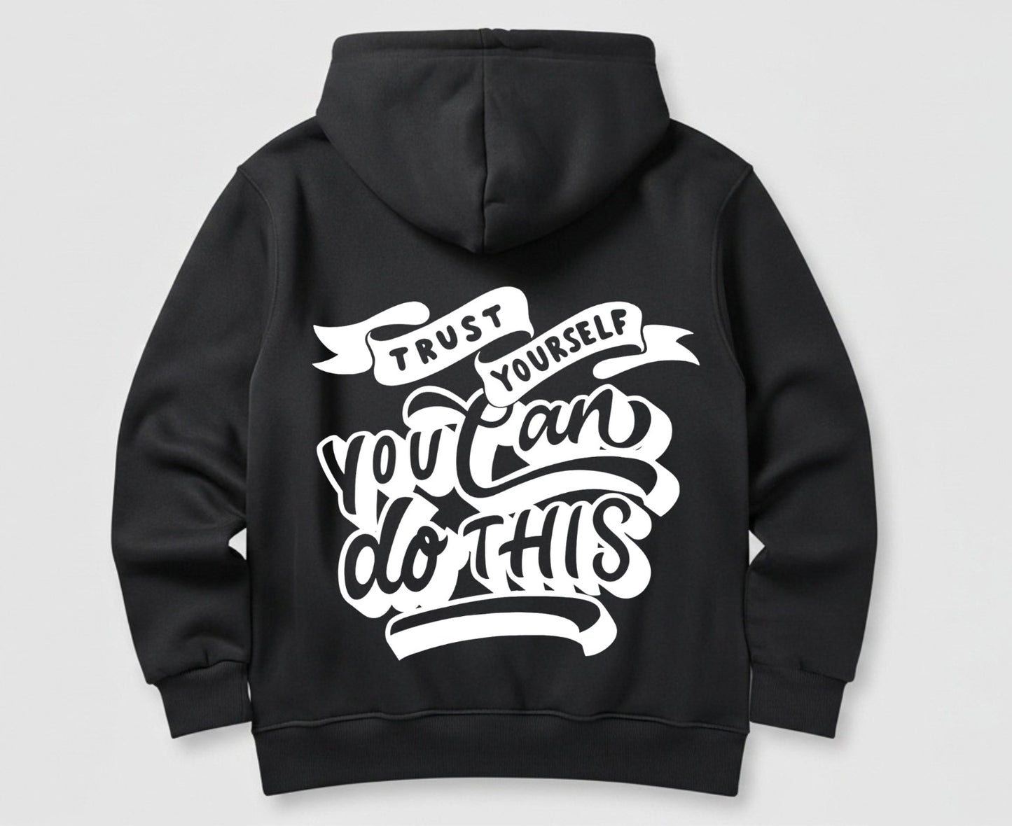 Trust Yourself - Hoodie